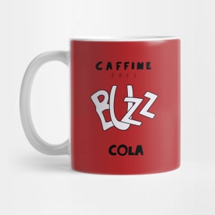 Caffeine Free Buzz Cola Mug